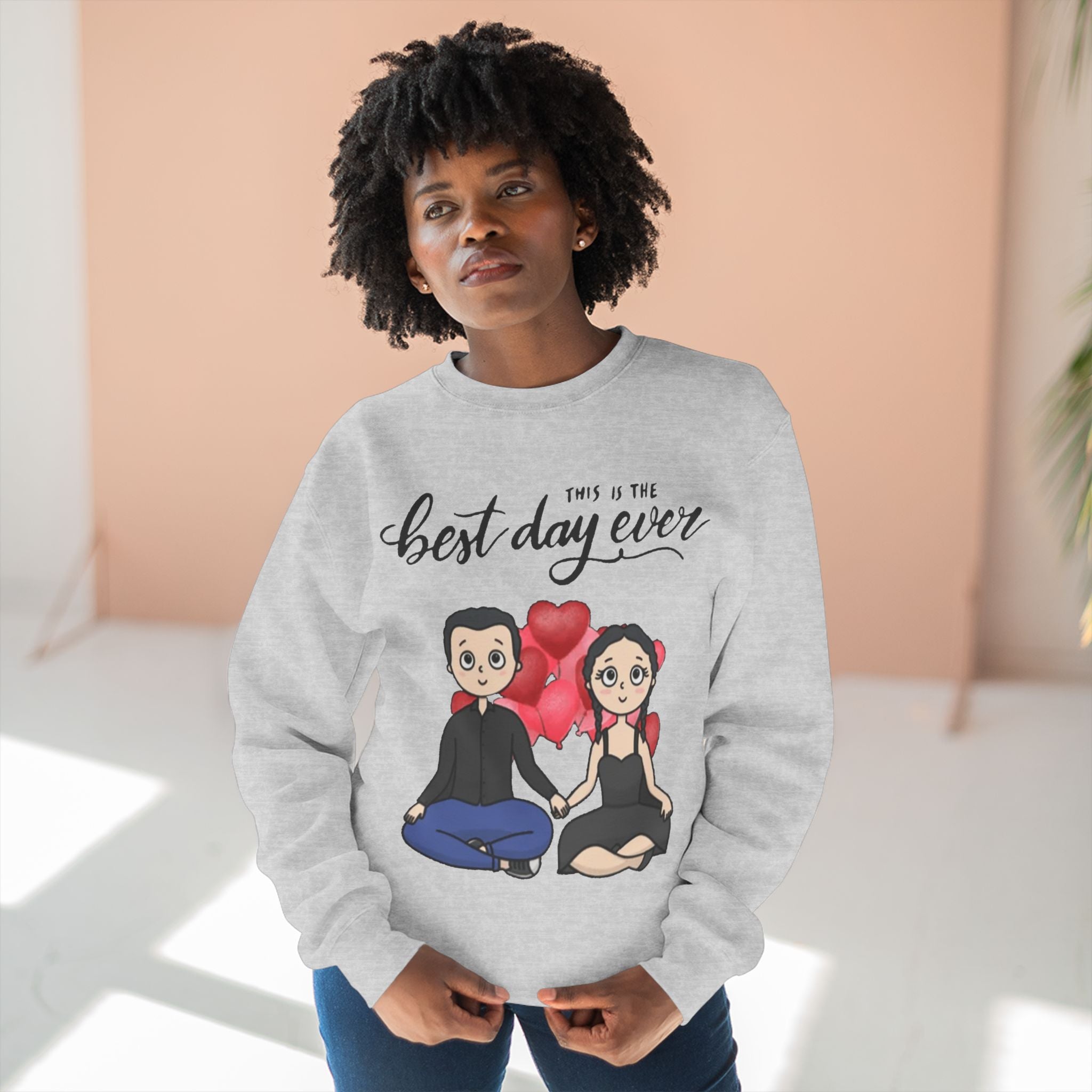 This is the Best Day Ever | Unisex Crewneck Sweatshirt